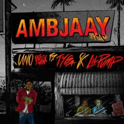 Ambjaay, Tyga & Lil Pump - Uno (Remix)